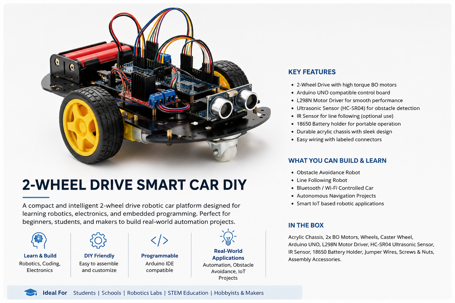 2-Wheel Drive smart car DIY kit with acrylic chassis, Arduino UNO, L298N motor driver, HC-SR04 ultrasonic sensor and IR sensor.